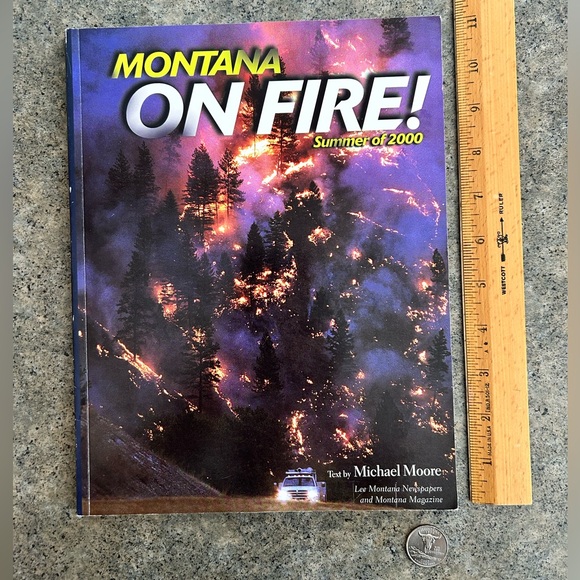 📕 Out of Print, Montana on Fire! Summer of 2000 [Michael Moore] Western Decor - Picture 1 of 8